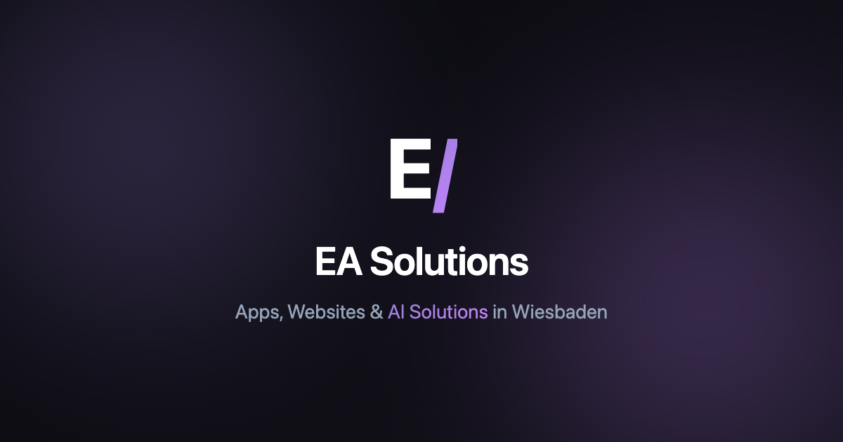 EA Solutions | Apps, Websites & AI Solutions in Wiesbaden
